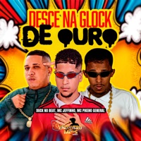 Desce na Glock de Ouro - Single - Mc Jeffinho & Mc Pikeno General