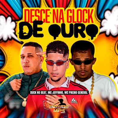Desce na Glock de Ouro - Single