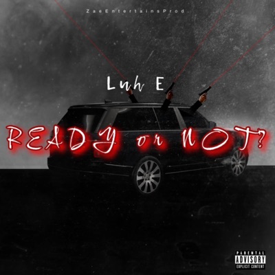 Ready or Not? (feat. ZAE WYO & Cxrtifixd Jay) - Single