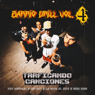 Barrio Drill, Vol. 4  Traficando Canciones - Single
