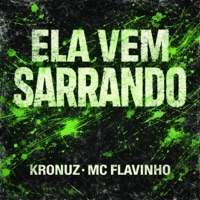 Ela Vem Sarrando (Eletrofunk) - Single - MC Flavinho