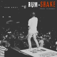 Rum Shake - Single - Kam Krzy