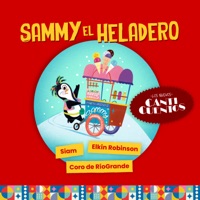 Sammy el Heladero (Los Nuevos Canticuentos) - Single - Siam, Elkin Robinson, Canticuentos & Coro De Ríogrande