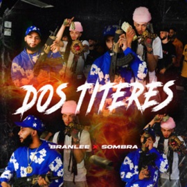 Dos Titeres Branlee & Sombra PR