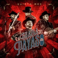 La Gracia del Payaso - Single - Quinto Mes