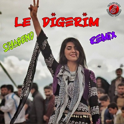 Song - Le Digerim (Remix Kurdish Trap) - Siyabend