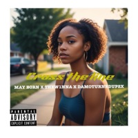 Cross the line (feat. Thew1nna & Damoturnedup2x) - Single - May Born