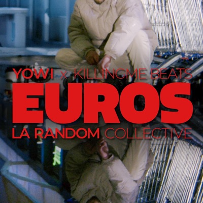 Euros (feat. LA RANDOM COLLECTIVE) - Single