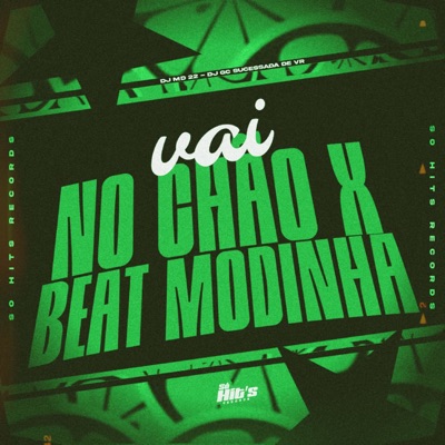 Vai no Chão x Beat Modinha - Single