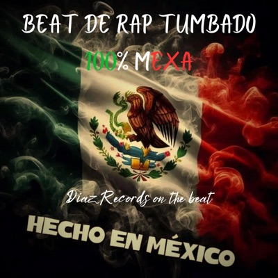 beat de rap tumbado 100 -MEXA - Single
