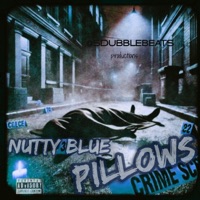 PILLOWS (feat. NUTTY BLUE) - Single - S Dubblebeats