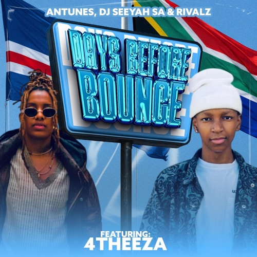 Days Before Bounce (feat. 4THEE_ZA) - Single