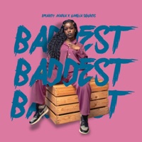 Baddest - Single - Brandy Maina & Umoja Sounds