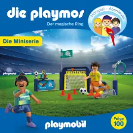 Die Playmos - Das schnelle Fußballspiel, Folge 100: Der magische Ring - Episode 2 (Ungekürzt)