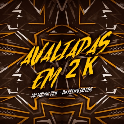 Avaliadas em 2K - Single