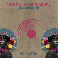 Cahabasini - Single - Yozif & Zulu Mageba