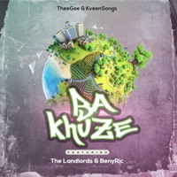 Ba Khuze (feat. KveenSongs, The Landlords & BenyRic) - Single - TheeGee