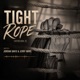 Tight Rope Second Version Single