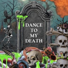 Dance to My Death