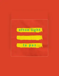 聆聽 Afton Light、觀看音樂影片、閱讀小傳、查看巡演日期等！