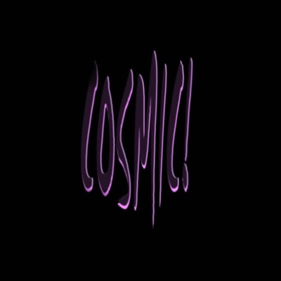 COSMIC!