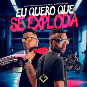 Eu Quero Que Se Exploda (feat. ALVIM)