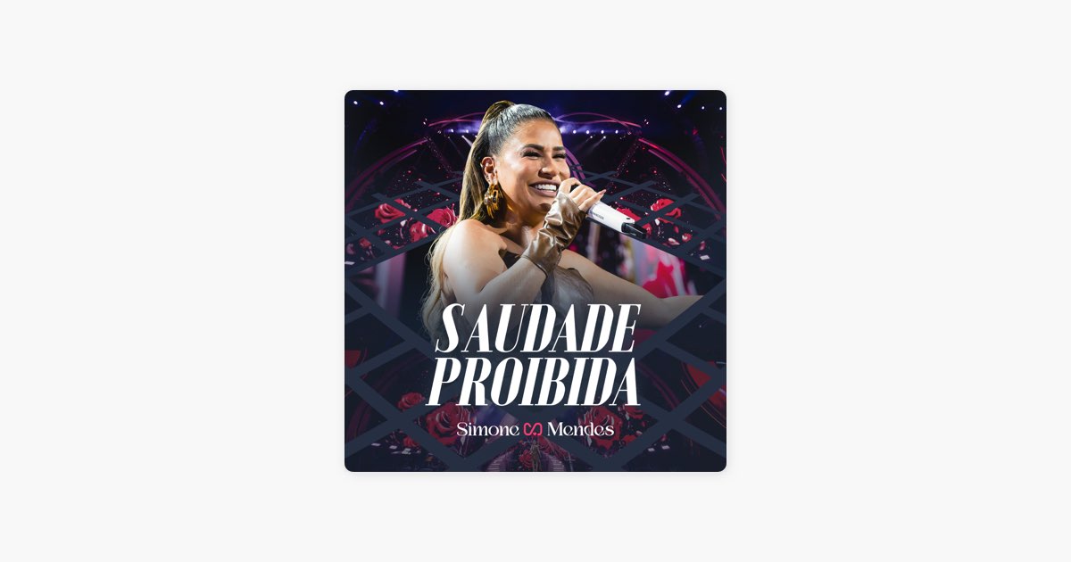 Saudade Proibida (Ao Vivo) - Simone Mendes