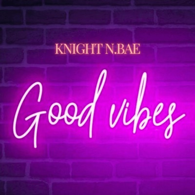 Good Vibes - Single
