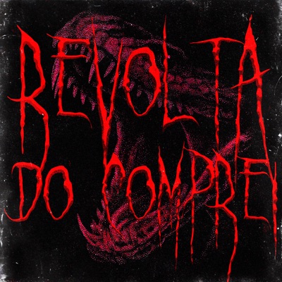 REVOLTA DO COMPREI (Versions) - EP