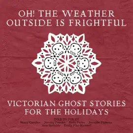 Oh! The Weather Outside Is Frightful