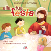 Alla tua festa (feat. Coro Roman Academy Junior)