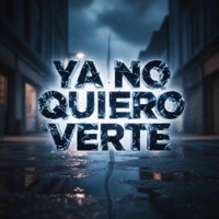 Ya No Quiero Verte - Single - Cleverflow