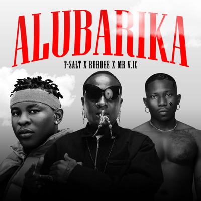 Alubarika (feat. Ruhdee) - Single