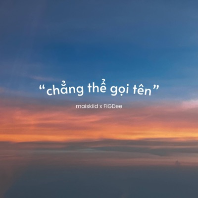 chẳng thể gọi tên - Single