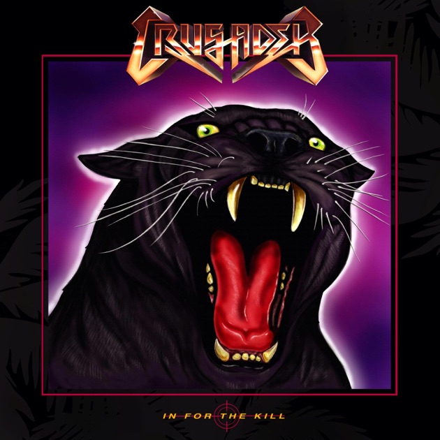 In For The Kill - Single - Album by CRUSADER - Apple Music