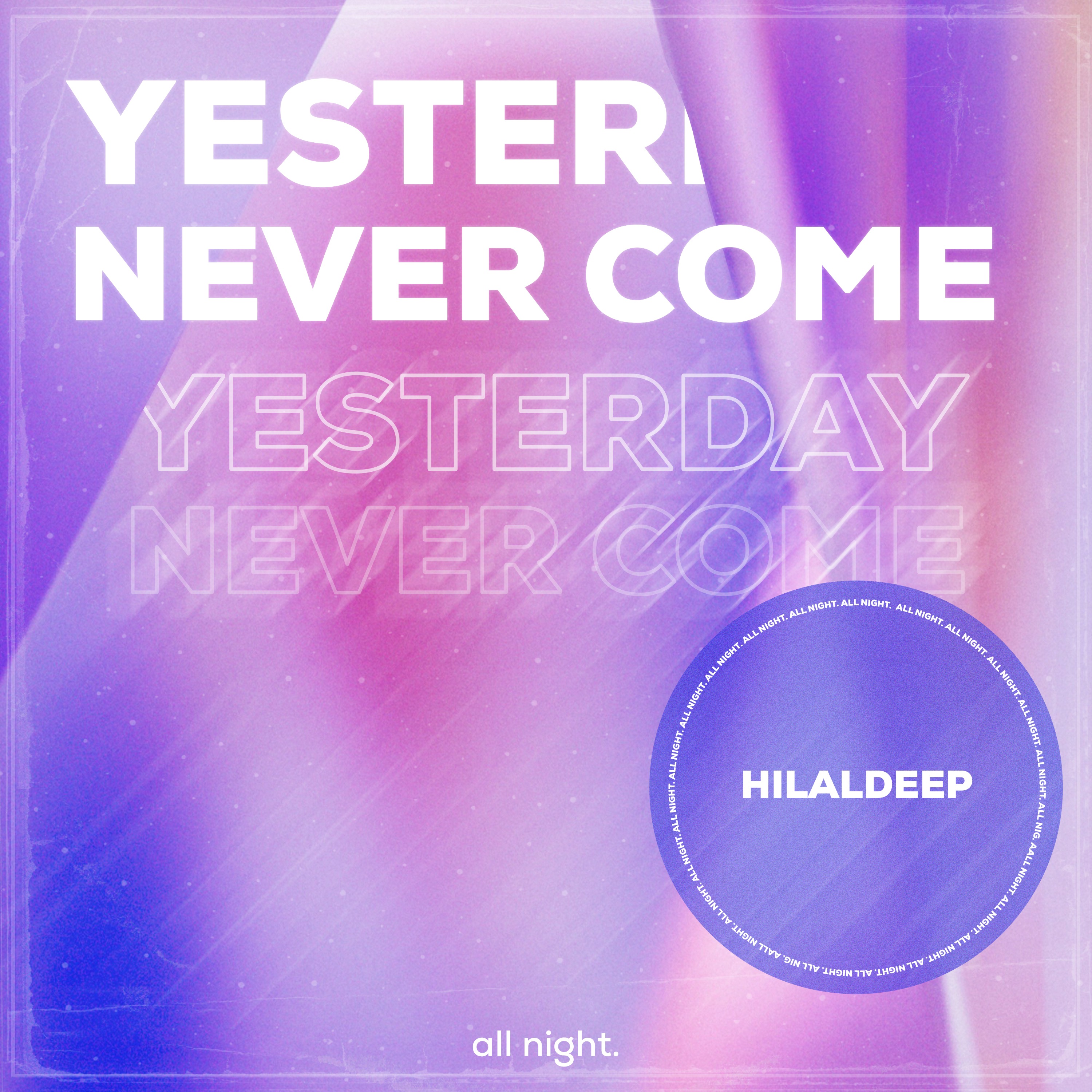 Yesterday Never Come - Single