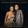 Beverley Knight & Billy Porter - Never Say Never artwork