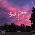 Bad Days - Single