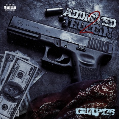 Addicted 2 Thuggin