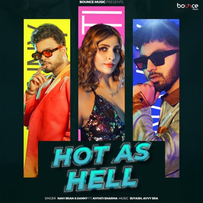 Hot as Hell (feat. Khyati Sharma) - Single
