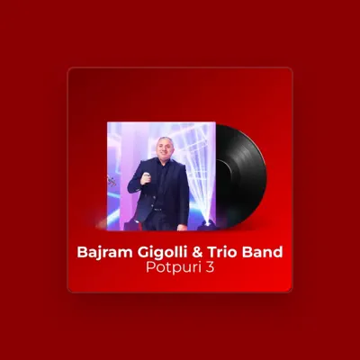 Listen to Bajram Gigolli, watch music videos, read bio, see tour dates & more!