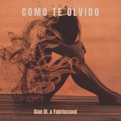 Como Te Olvido (feat. Fabrioxsoul) - Single