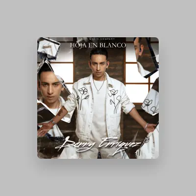 Listen to Danny Enriquez, watch music videos, read bio, see tour dates & more!