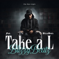 Take a L - Single - Blizzybeatz