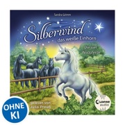 Silberwind, das weiße Einhorn (Band 3) - Die vier Wildpferde - Sandra Grimm & Silberwind, das weiße Einhorn