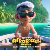 Afrobocelli (Remix) - Single - ULLOΛ, Farruko & Frank Miami