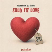 Sold My Love - Single - THIERRY VON DER WARTH
