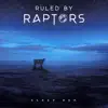 Ruled By Raptors