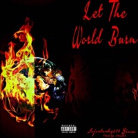 Let The World Burn (feat. Sinco) - Single - JojoStackz619