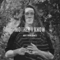 Mother I Know